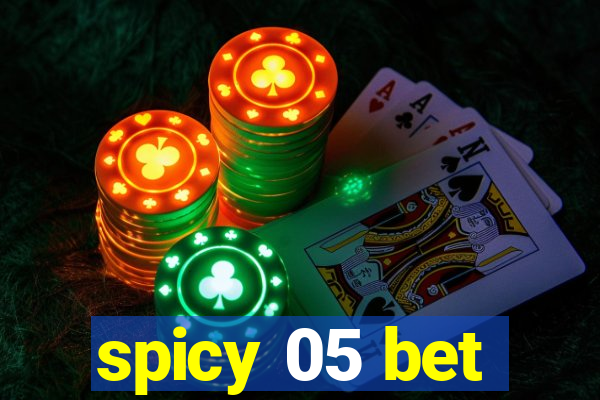 spicy 05 bet