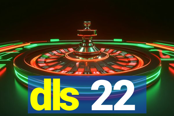 dls 22