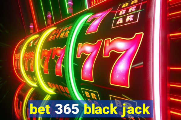 bet 365 black jack