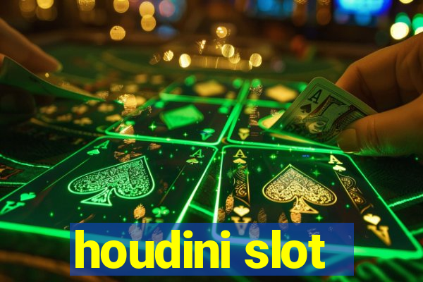 houdini slot