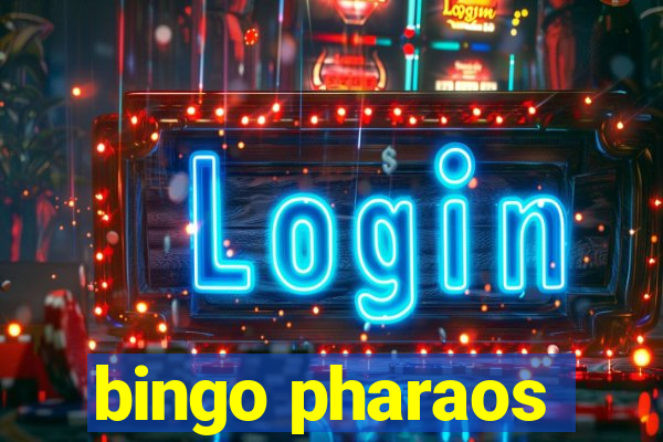 bingo pharaos