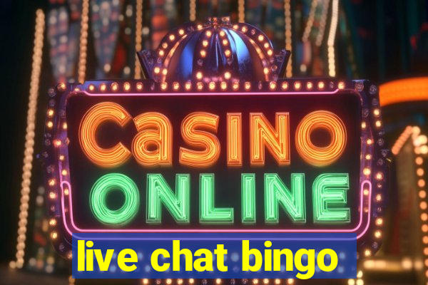 live chat bingo