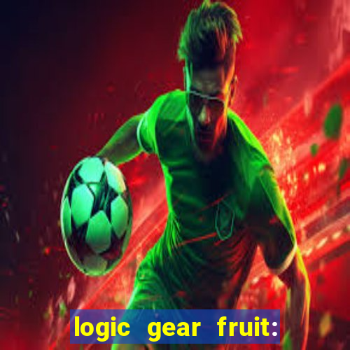 logic gear fruit: gear wheels