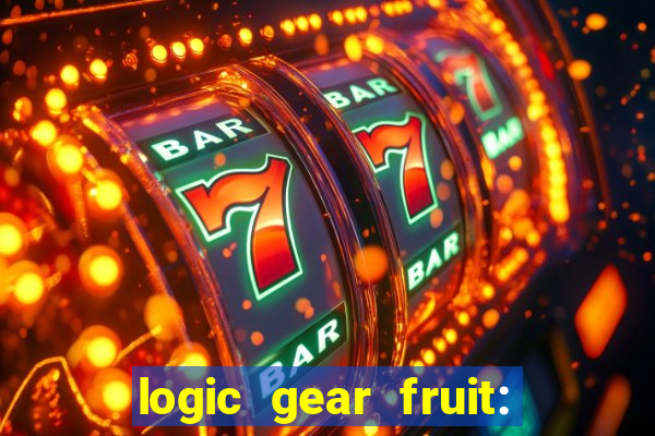 logic gear fruit: gear wheels