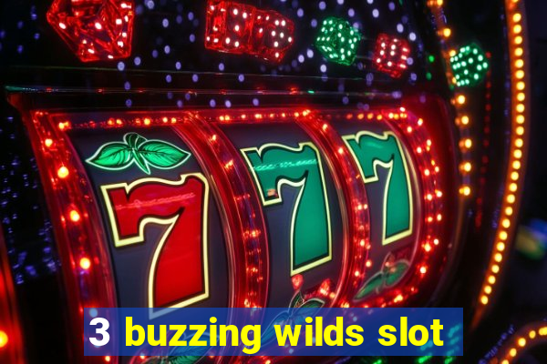 3 buzzing wilds slot