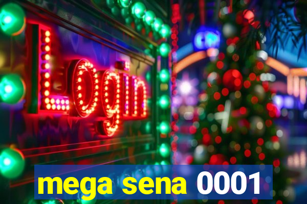 mega sena 0001