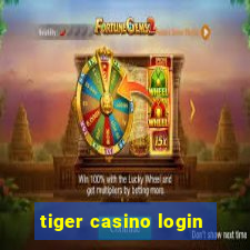 tiger casino login