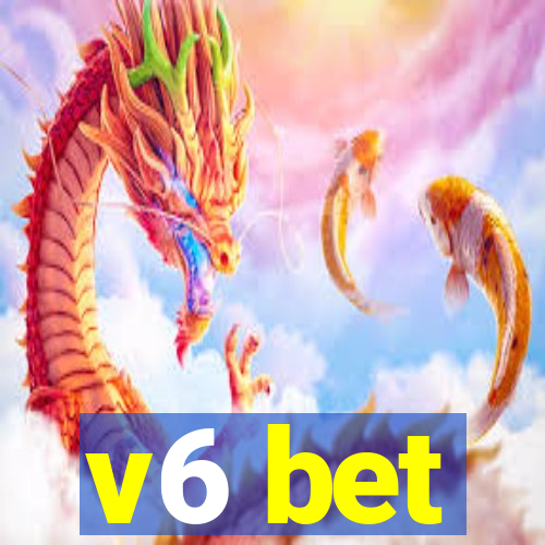 v6 bet