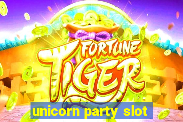 unicorn party slot