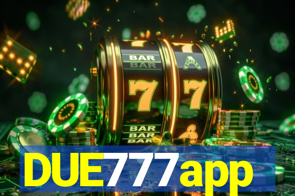 DUE777app