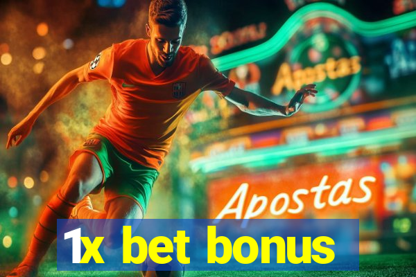 1x bet bonus