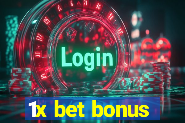 1x bet bonus