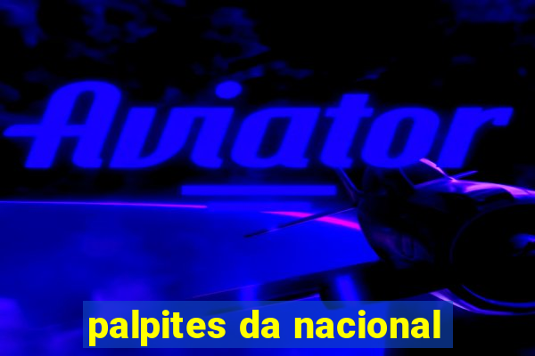 palpites da nacional