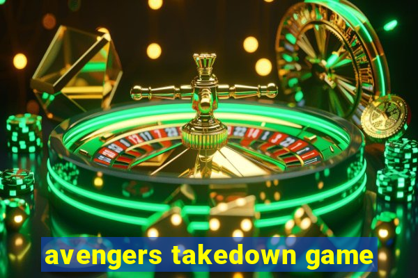 avengers takedown game