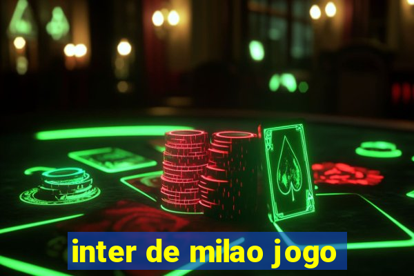 inter de milao jogo