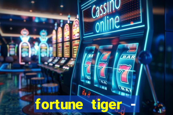 fortune tiger - horário das cartas 10x