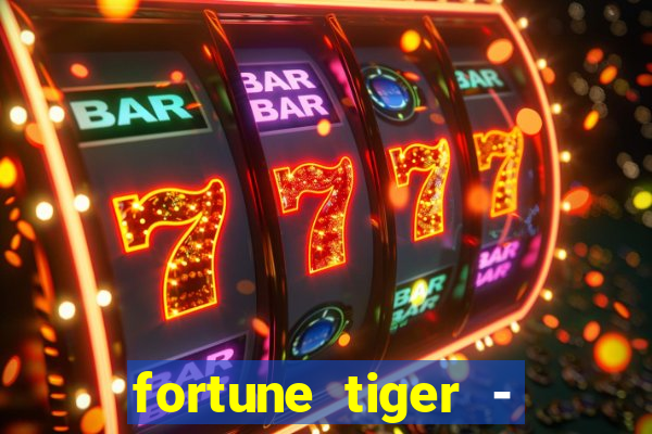 fortune tiger - horário das cartas 10x