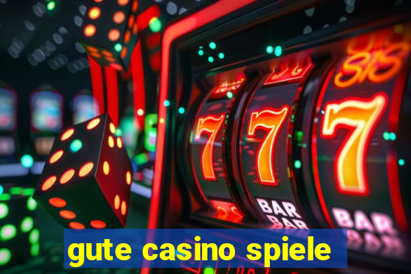 gute casino spiele