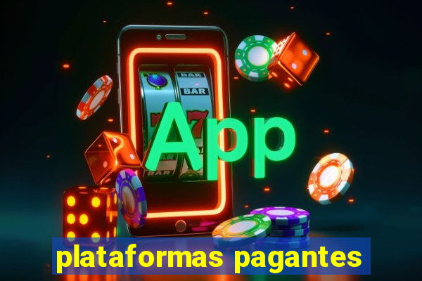 plataformas pagantes