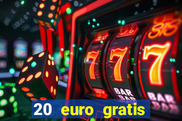 20 euro gratis online casino