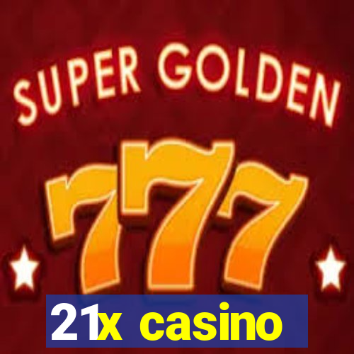 21x casino