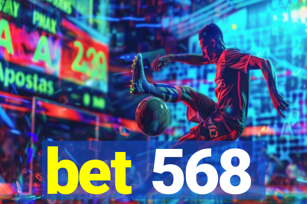 bet 568