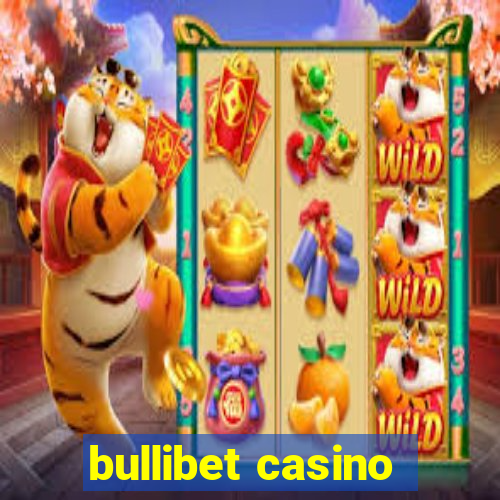 bullibet casino