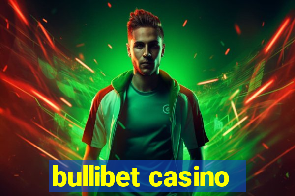 bullibet casino