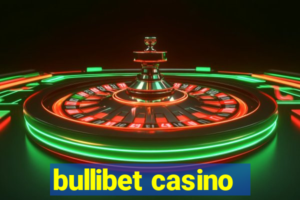 bullibet casino