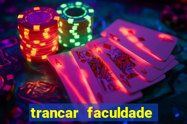 trancar faculdade cruzeiro do sul