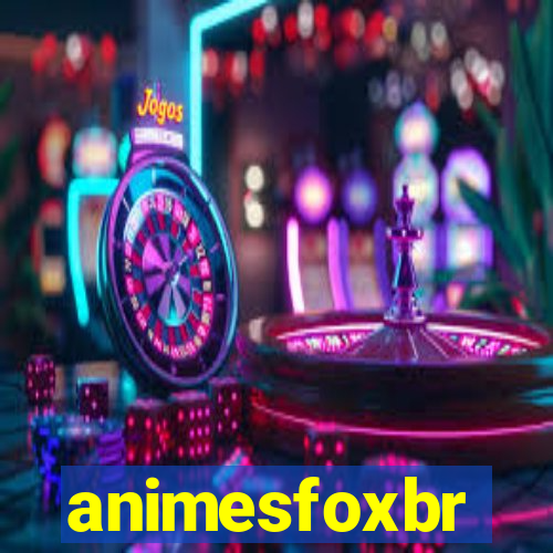 animesfoxbr