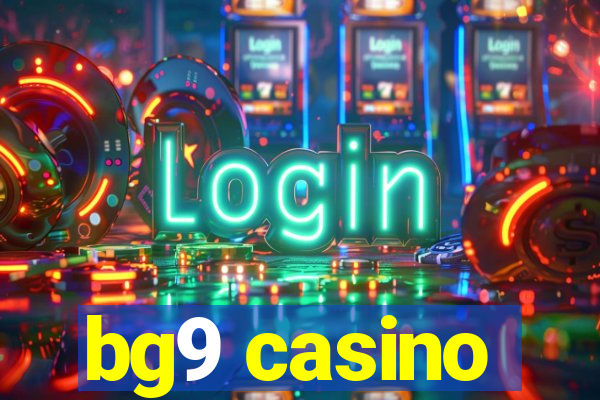 bg9 casino