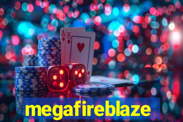 megafireblaze