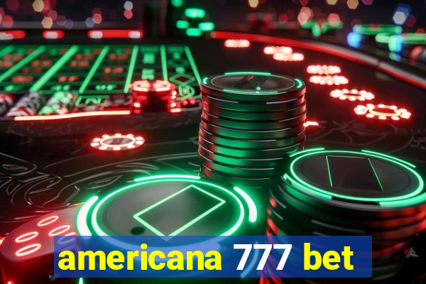 americana 777 bet