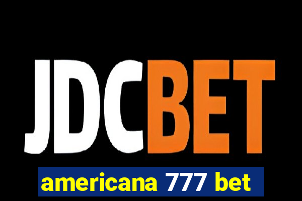 americana 777 bet