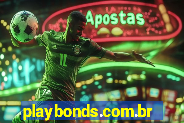 playbonds.com.br jogar gratis