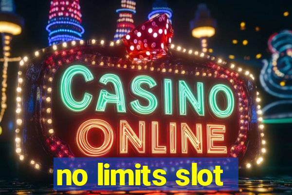 no limits slot