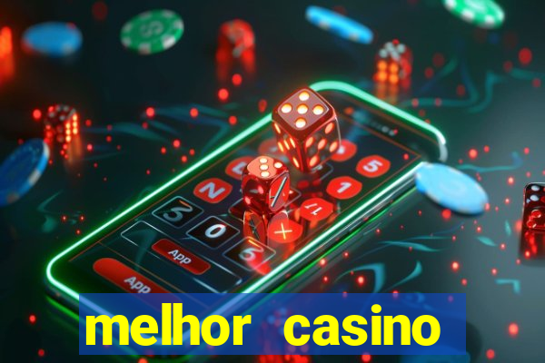 melhor casino online brasil