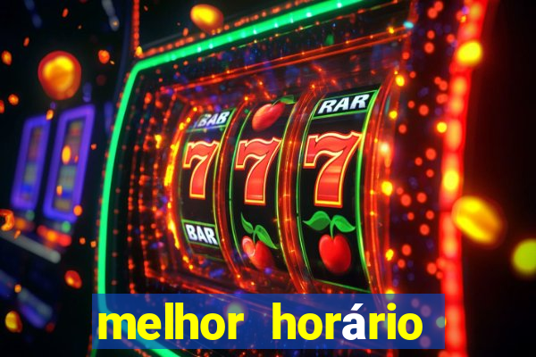 melhor horário para jogar fortune tiger de manh?