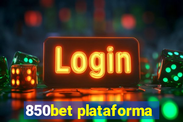 850bet plataforma