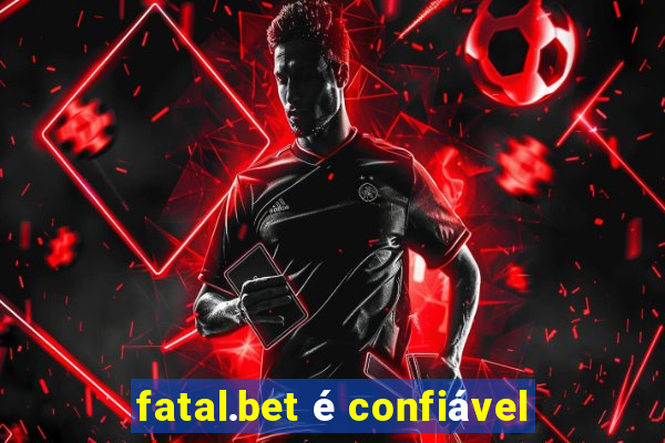 fatal.bet é confiável