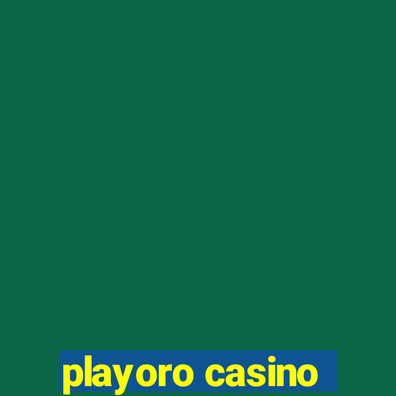 playoro casino