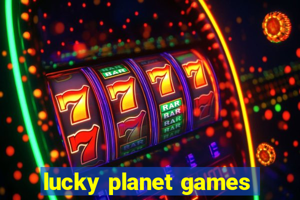 lucky planet games