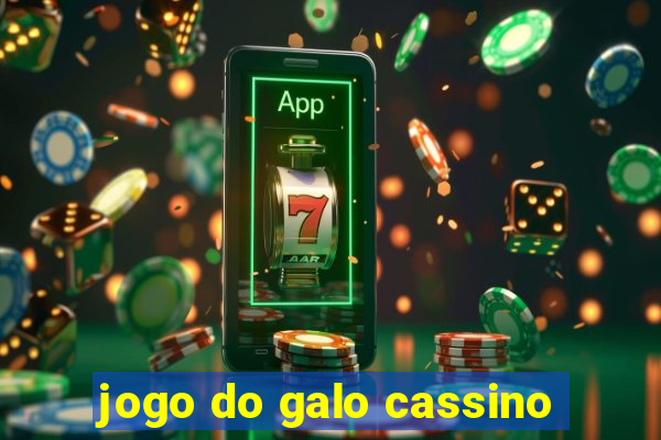 jogo do galo cassino