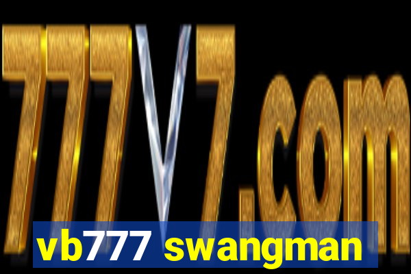 vb777 swangman