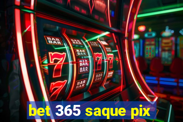 bet 365 saque pix