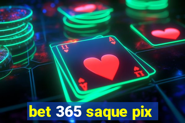 bet 365 saque pix