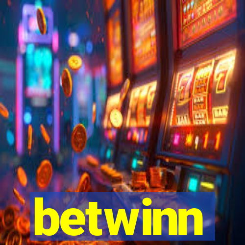 betwinn