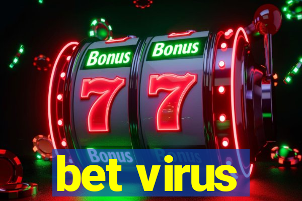 bet virus