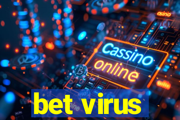 bet virus